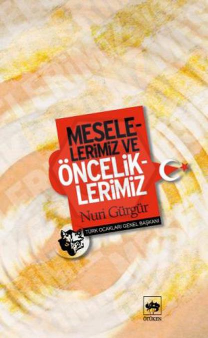 Meselelerimiz ve Önceliklerimiz