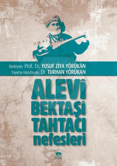 Alevi. Bektaşi. Tahtacı Nefesleri