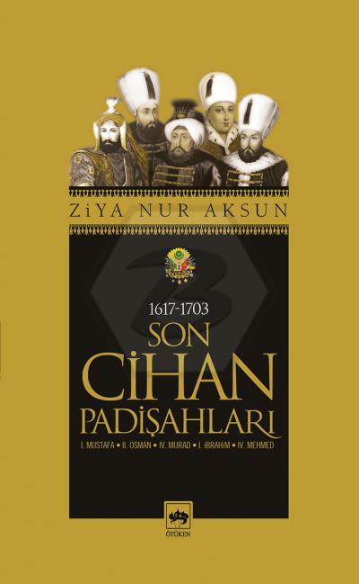 Son Cihan Padişahları