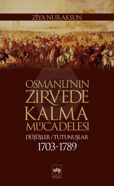 Osmanlının Zirvede Kalma Mücadelesi