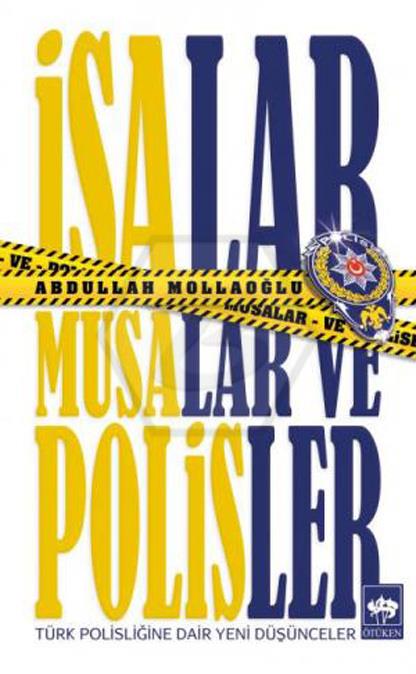 İsalar. Musalar ve Polisler