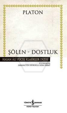 Şölen Dostluk (Ciltli)