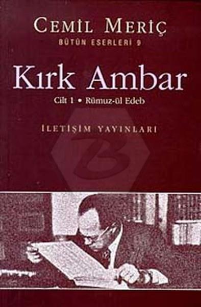 Kırk Ambar: Cilt 1 Rümuz Ül Edeb