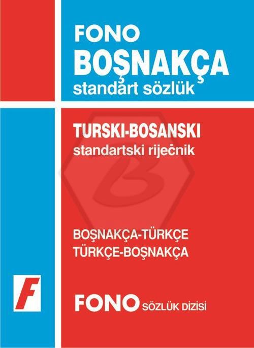 Boşnakça-Tür/Tür-Boşnakça Standart Sözlük