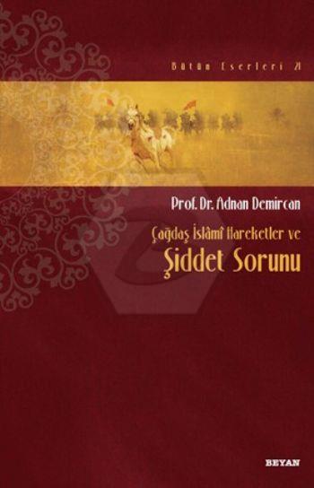 Çağdaş İslami Hareketler ve Şiddet Sorunu