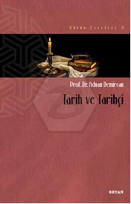 Tarih ve Tarihçi