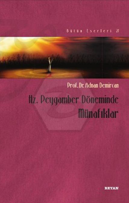 Hz. Peygamber Döneminde Münafıklar