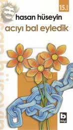 Acıyı Bal Eyledik