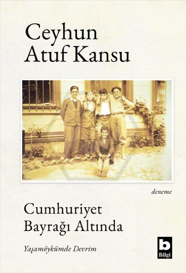 Cumhuriyet Bayrağı Altında Yaşamöykümde Devrim