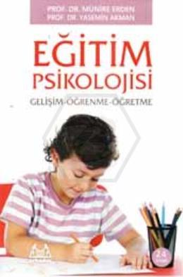 Eğitim Psikolojisi Gelişim ve Öğrenme