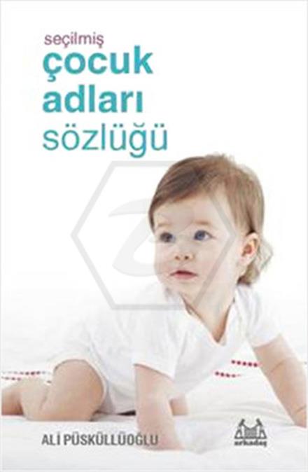 Seçilmiş Çocuk Adları Sözlüğü