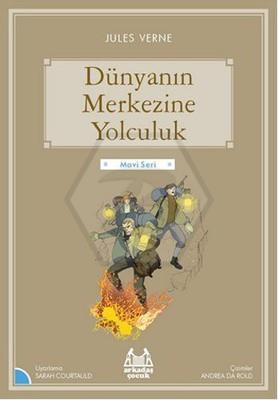 Dünyanın Merkezine Yolculuk (Mavi Seri)