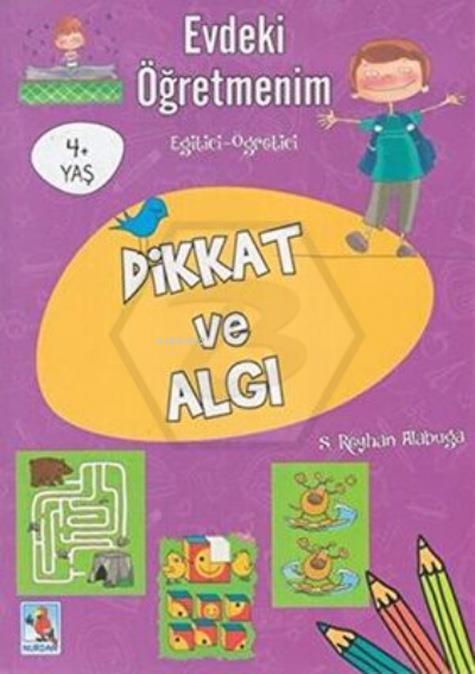  Evdeki Öğretmenim - Dikkat Ve Algı Etkinlik Kitabı
