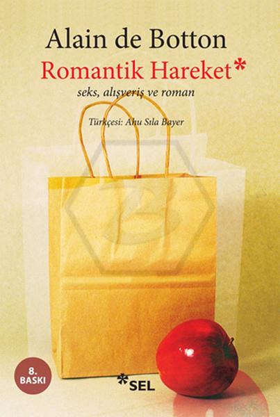 Romantik Hareket Seks, Alışveriş ve Roman