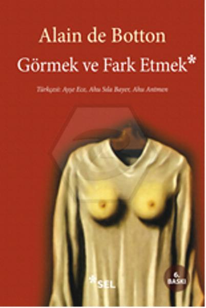 Görmek ve Fark Etmek