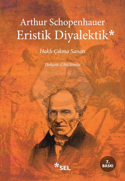 Eristik Diyalektik - Haklı Çıkma Sanatı