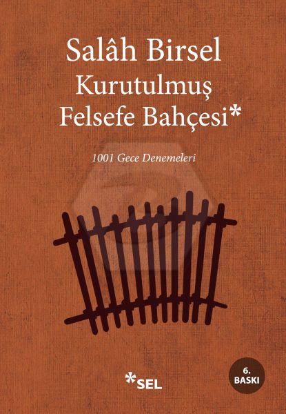 Kurutulmuş Felsefe Bahçesi - 1001 Gece Denemeleri