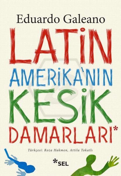 Latin Amerika Nın Kesik Damarları