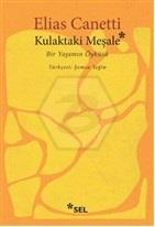 Kulaktaki Meşale - Bir Yaşamın Öyküsü
