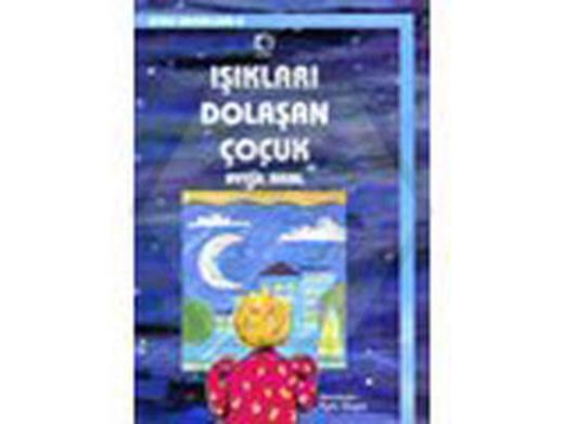 Uyku Masalları - 2 Işıkları Dolaşan Çocuk
