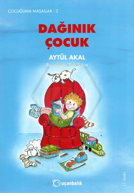 Dağınık Çocuk - Çocuğuma Masallar 2