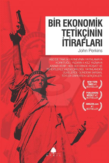 Bir Ekonomik Tetikçinin İtirafları (1. Kitap)