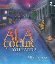 Ala Çocuk Yollarda