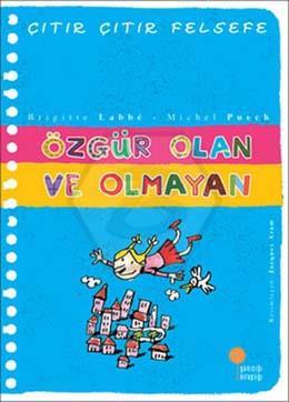 Çıtır Çıtır Felsefe Özgür Olanve Olmayan