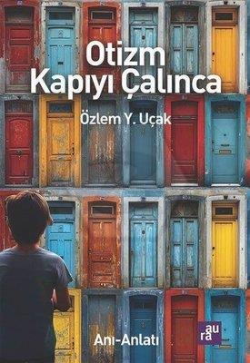 Otizm Kapıyı Çalınca - AURA KİTAPLIĞI