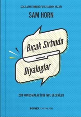 Bıçak Sırtında Diyaloglar - Zor Konuşmalar İçin İnce Beceriler