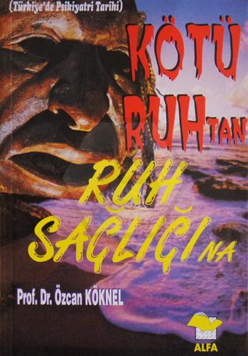 Kötü Ruh tan Ruh Sağlığı na