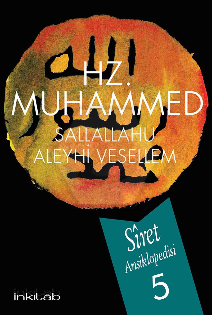 Hz. Muhammed (s.a.v) - Siret Ansiklopedisi 5.Cilt