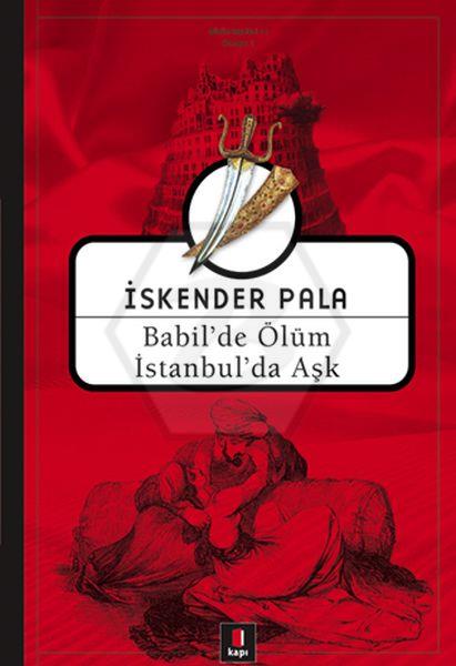 Babilde Ölüm İstanbulda Aşk