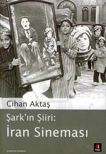 Şark’ın Şiiri: İran Sineması