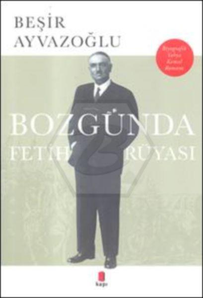 Bozgunda Fetih Rüyası