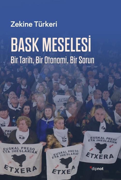 Bask Meselesi Bir Tarih, Bir Otonomi, Bir Sorun