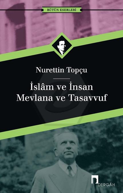 İslam ve İnsan Mevlana ve Tasavvuf