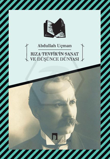 Rıza Tevfikin Sanat ve Düşünce Dünyası