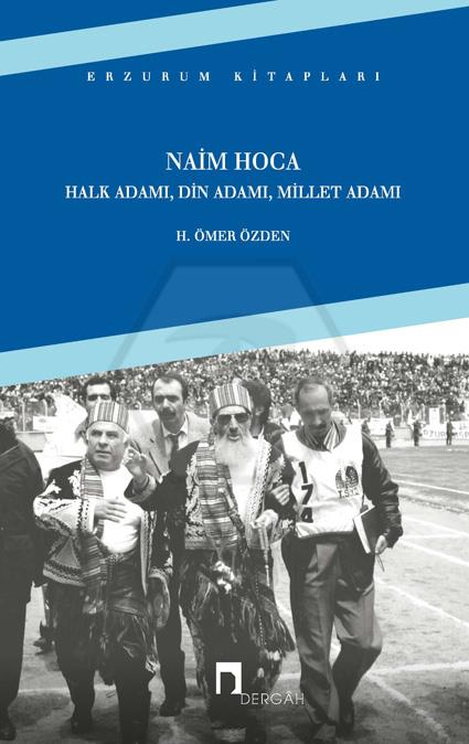 Naim Hoca - Halk Adamı. Din Adamı. Millet Adamı