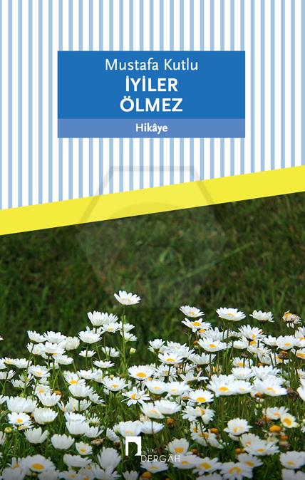 İyiler Ölmez