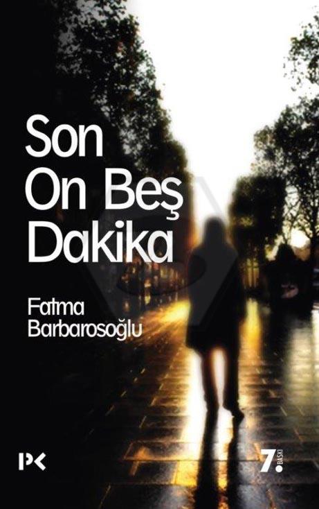 Son On Beş Dakika