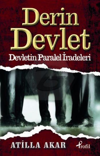 Derin Devlet - Devletin Paralel İradeleri