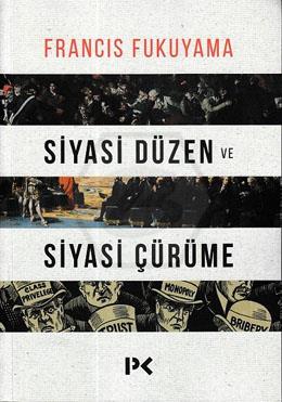 Siyasi Düzen Ve Siyasi Çürüme