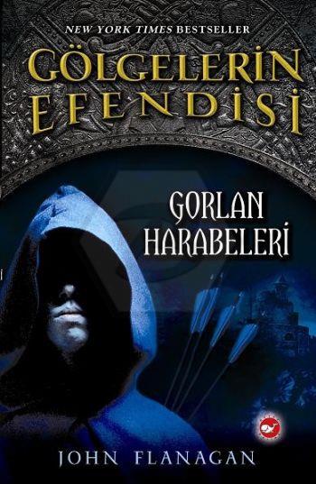 Gölgelerin Efendisi/01- Gorlan Harabeleri