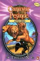Canavar Peşinde/12-Üç Başlı Aslan