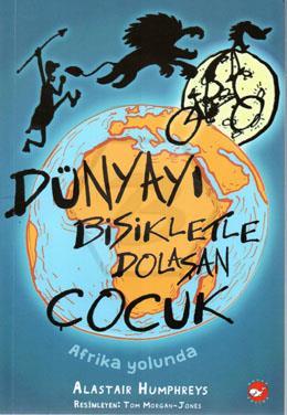 Dünyayı Bisikletle Dolaşan Çocuk - Afrika Yolunda