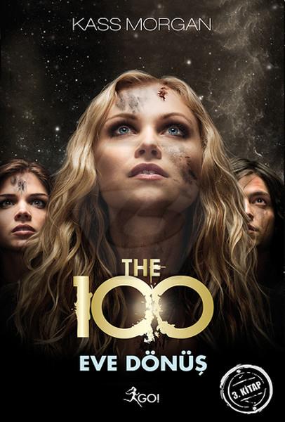 The 100 - Eve Dönüş - 3. Kitap