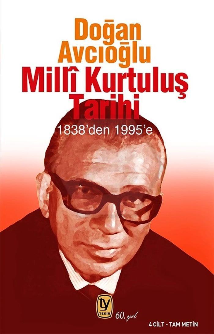 Milli Kurtuluş Tarihi 1838’den 1995’e (4 Cilt Tam Metin)
