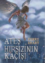 Ateş Hırsızının Kaçışı (2.Kitap)