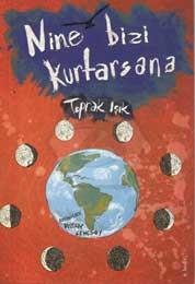 Nine Bizi Kurtarsana
